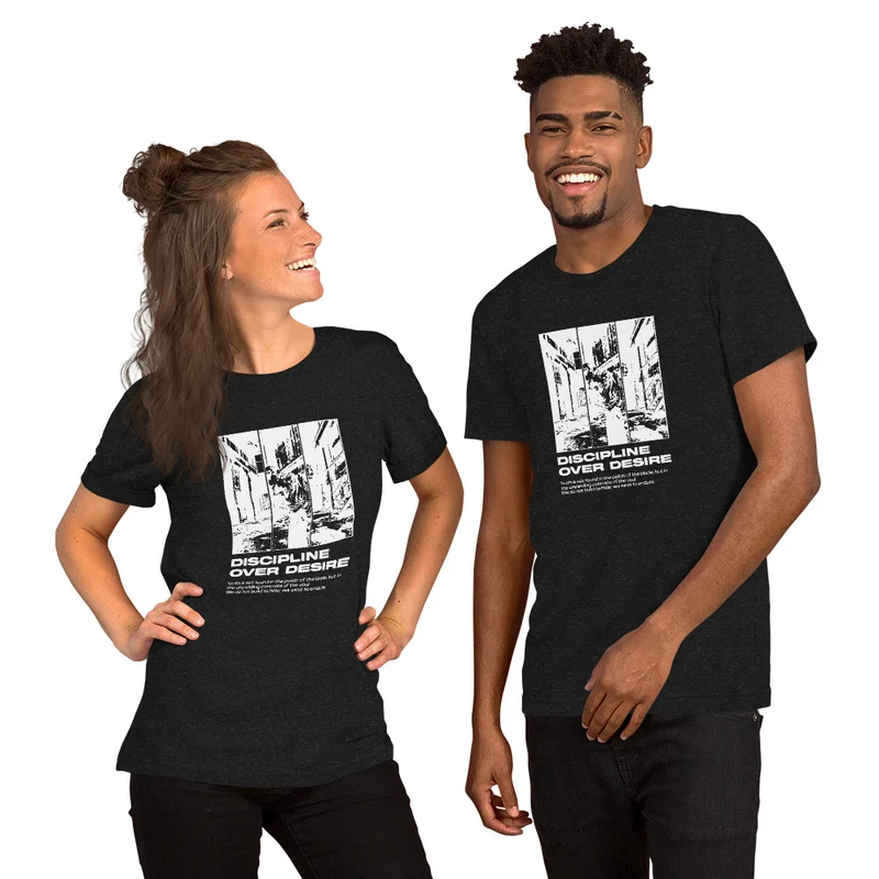 Discipline over Desire Unisex T-shirt